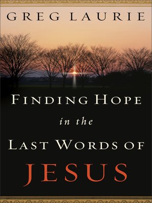 cover image of Finding Hope in the Last Words of Jesus